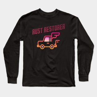 Rust Car Restorer, Car restorer Vintage Rust Car, Rust car for men, Car Lover Gift Long Sleeve T-Shirt